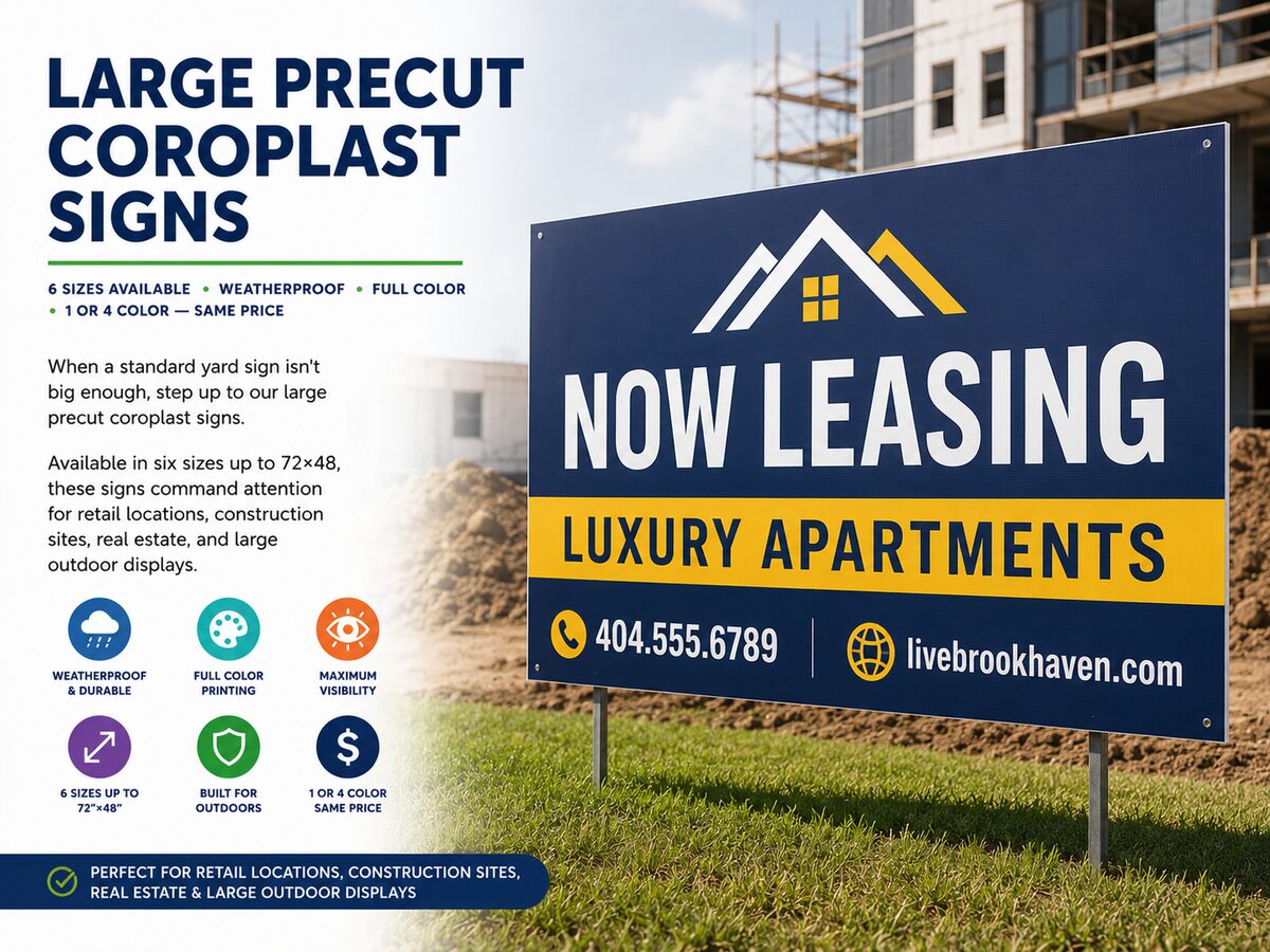 Large coroplast signs printed full color — Preprint Atlanta